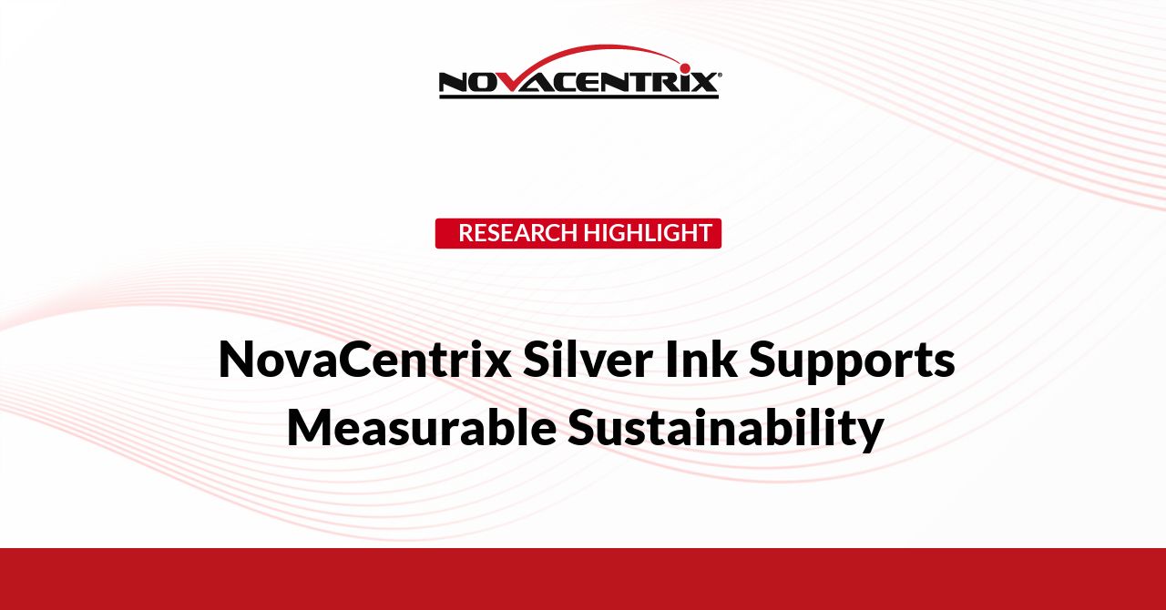 NovaCentrix Silver Ink Supports Measurable Sustainability